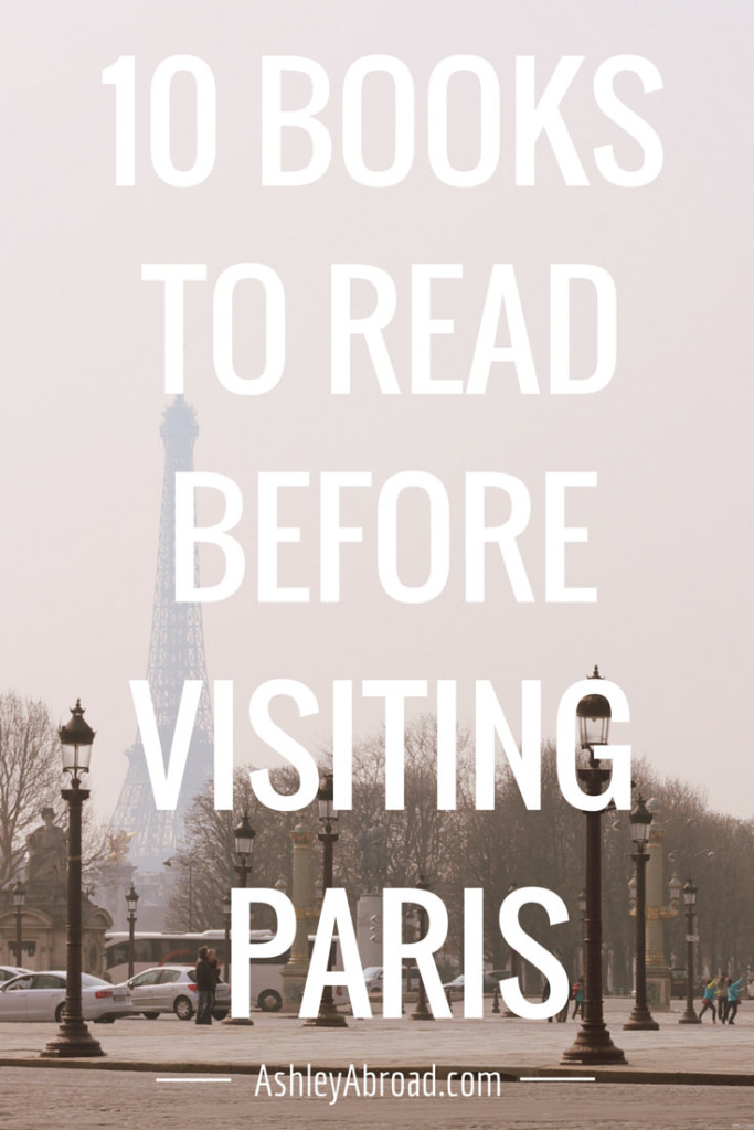 The 10 Best Books to Read Before Visiting Paris